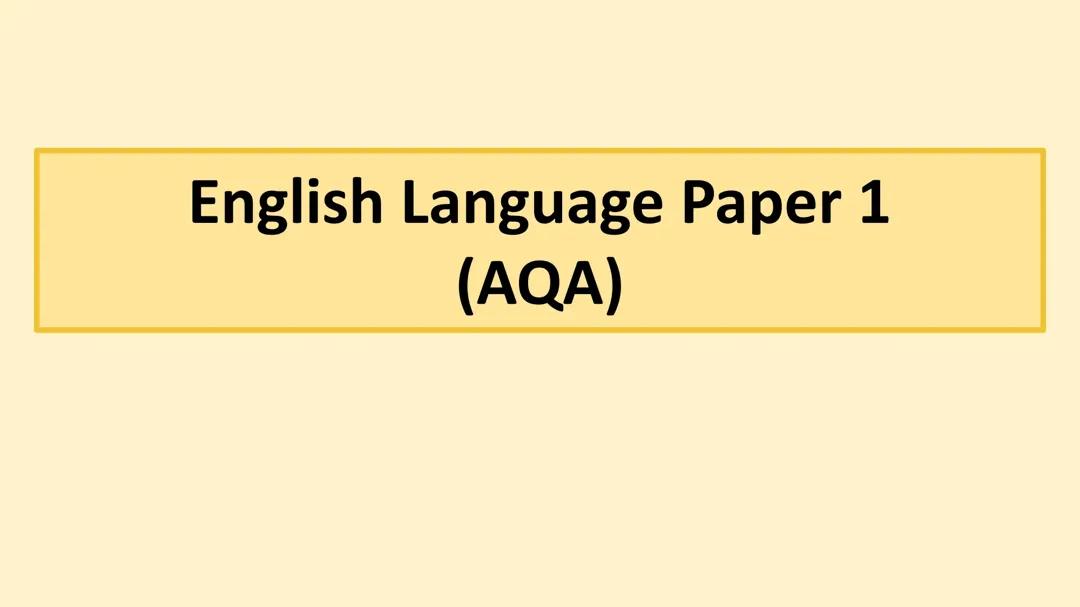 AQA English Language Paper 1: Past Papers, Tips, and Model Answers