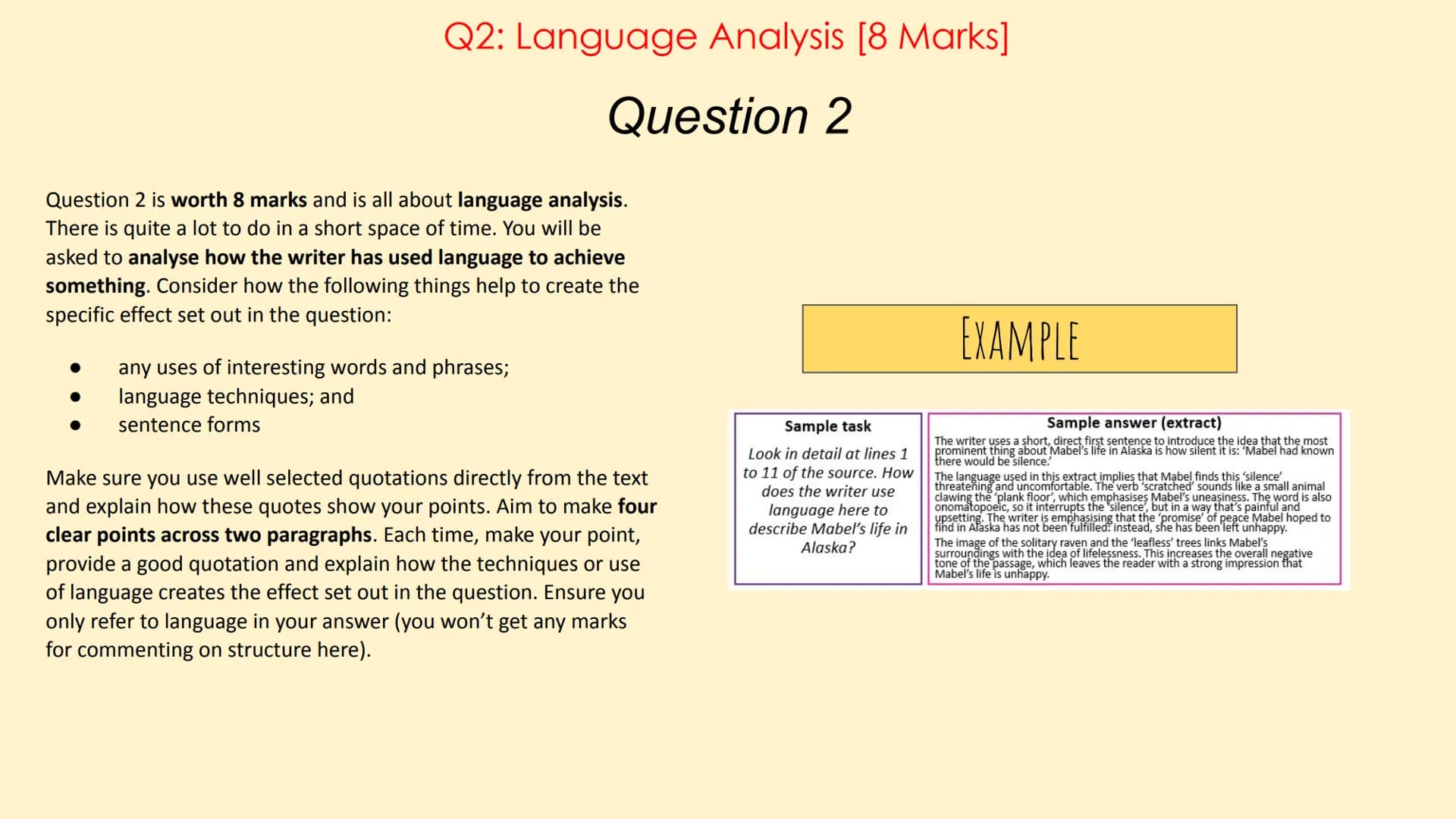 English Language Paper 1
(AQA) Paper 1 Overview
Language Paper 1 has 5 questions in total:
Q1: List 4 things about the text... [4 Marks]
Q2: