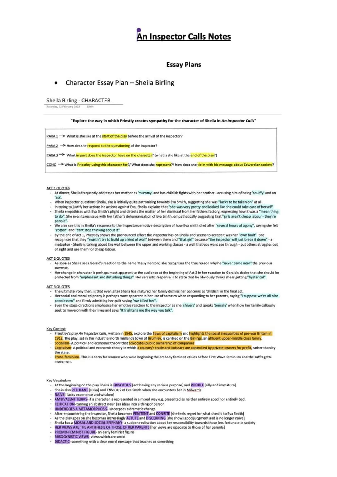 An Inspector Calls Notes
Sheila Birling - CHARACTER
Saturday, 12 February 2022 13:04
Essay Plans
Character Essay Plan - Sheila Birling
"Expl