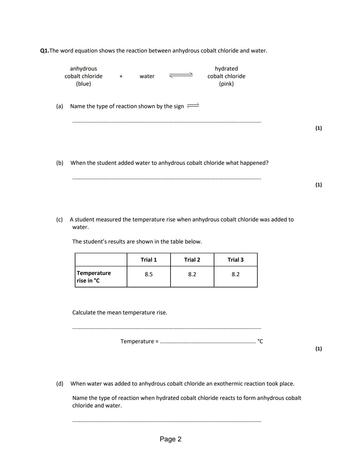 
<p>Q1. <strong>Anhydrous Cobalt Chloride Reaction</strong></p>
<p>The word equation shows the reaction between anhydrous cobalt chloride an