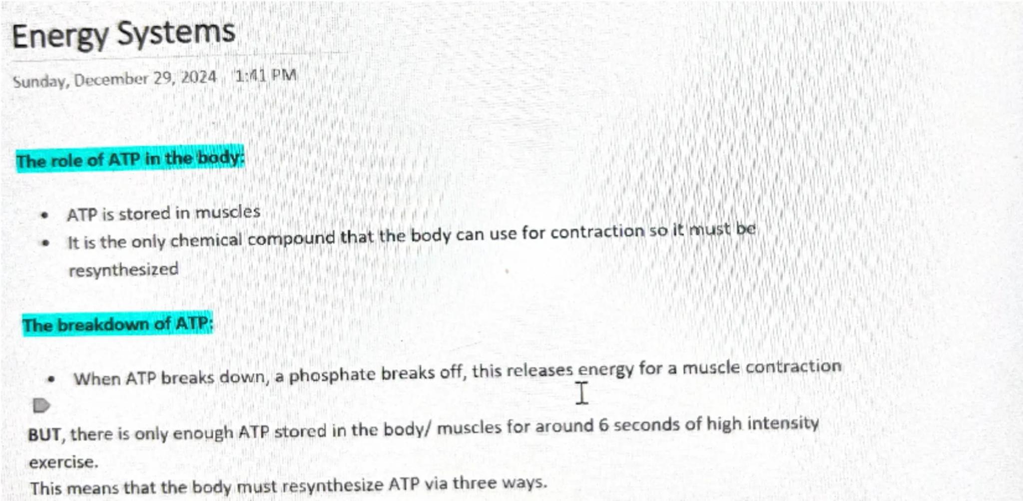 Energy Systems
Sunday, December 29, 2024 1:11 PM
The role of ATP in the body:
⚫ ATP is stored in muscles
⚫ It is the only chemical compound 