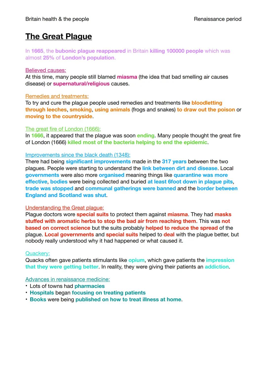 Britain health & the people
Renaissance period
The Great Plague
In 1665, the bubonic plague reappeared in Britain killing 100000 people whic