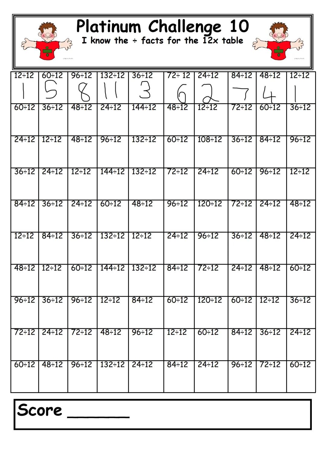 1 x 6
2 x 6
4 x 6
7x6
6x6
9x6
1x 6
X
10 x 6
3 x 6 5x6
3x6
5x6
1x6
8 x 6
2 x 6
10 x 6 2x6
10 x 6 4x6
Platinum Challenge 1
I know the x facts 