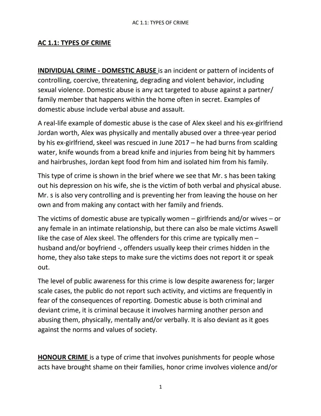 AC 1.1: TYPES OF CRIME
AC 1.1: TYPES OF CRIME
INDIVIDUAL CRIME - DOMESTIC ABUSE is an incident or pattern of incidents of
controlling, coerc
