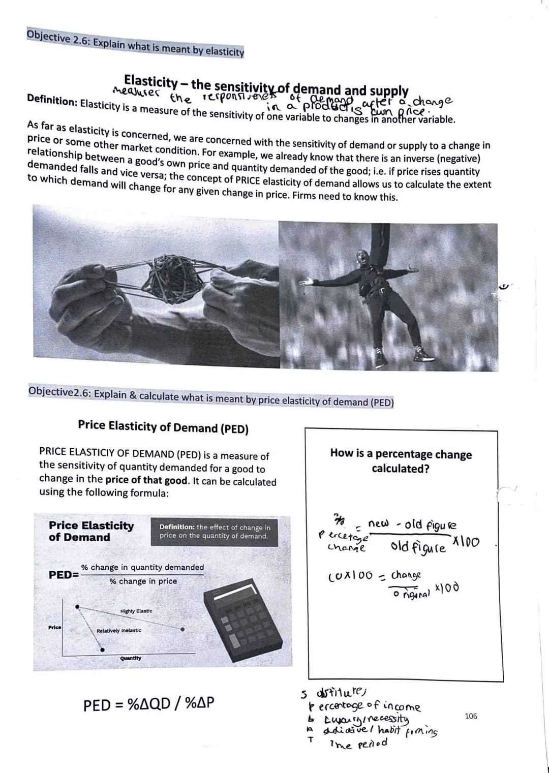 Objective 2.6: Explain what is meant by elasticity
Elasticity-the sensitivity of demand and supply
measures the responsiveness
Definition: E