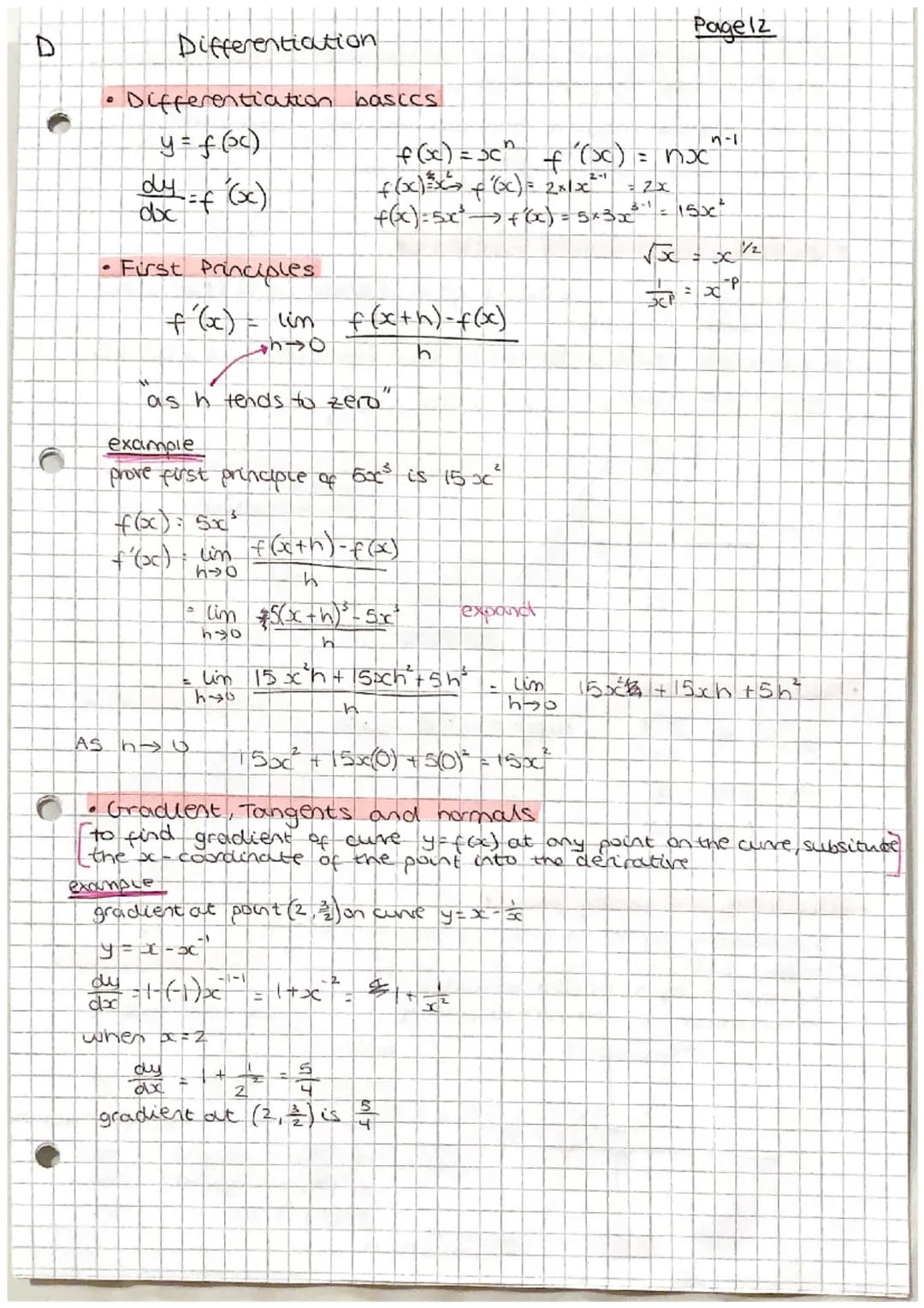 C
Differentiation
.
Differentiation
y = f (oc)
dy = f (x)
doc
• First Principles
f'(x) = lim f(x+h)-f(x)
[→]
h
as h tends to zero'
example
p