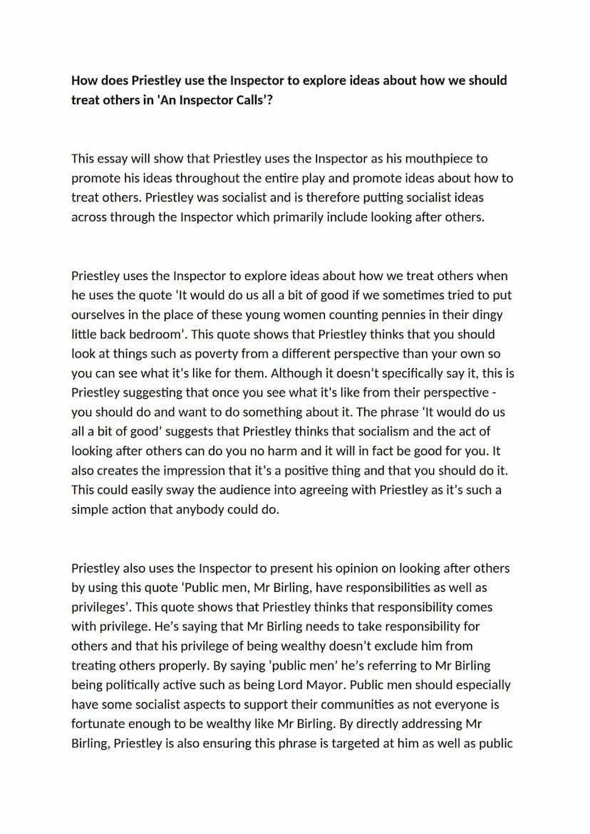 How does Priestley use the Inspector to explore ideas about how
we should treat others in 'An Inspector Calls'?
Plan:
Intro:
P1:
P2:
P3:
Ins