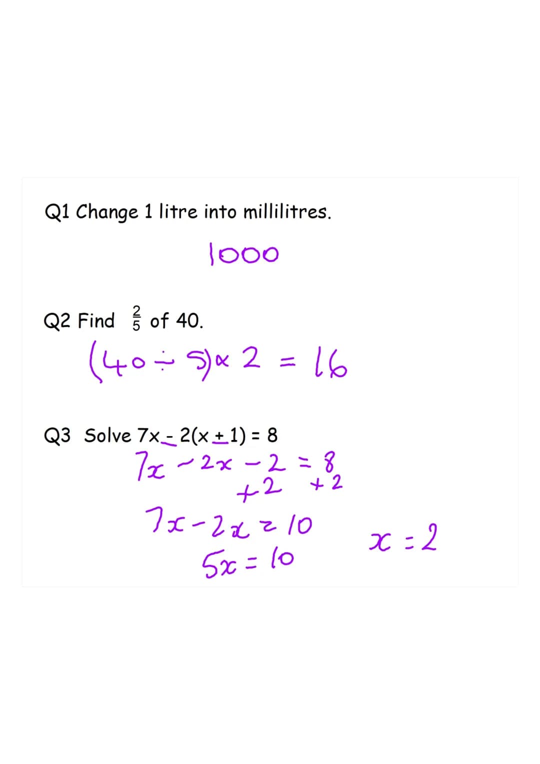 Starter
Non Calculator
Q1 Change 1 litre into millilitres.
Q2 Find of 40.
09/03/22
Lesson 5
Q3 Solve 7x2(x + 1) = 8
Extension
At a school nu