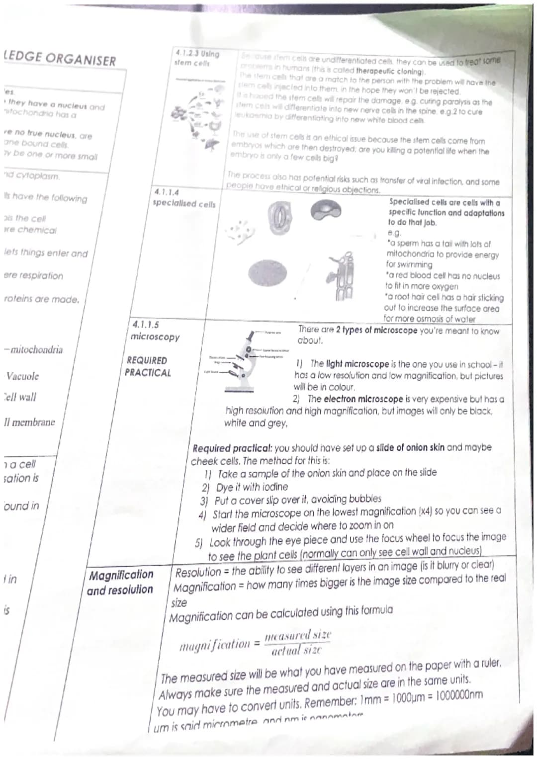 MNA
4.1.1
4.1.1.1
Eukaryotes and
prokaryotes
B4.1 Cells and Movement KNOWLEDGE ORGANISER
Cell structure
There are 2 types of cell: eukaryote