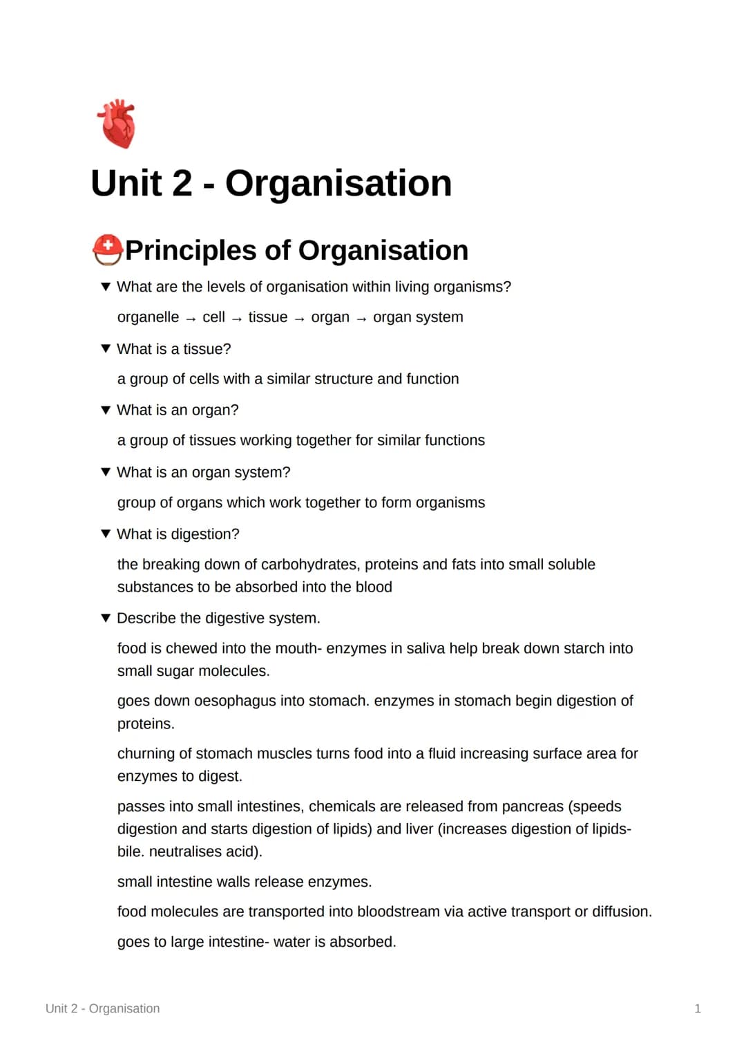 Unit 2 - Organisation
+Principles of Organisation
▾ What are the levels of organisation within living organisms?
organelle cell tissue → org