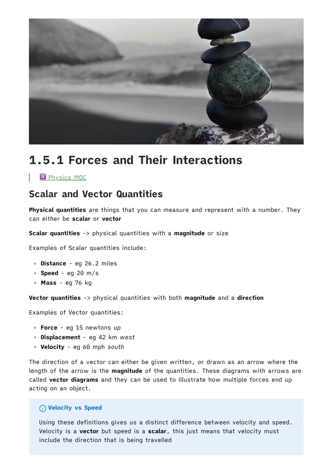 1.5.1 Forces and Their Interactions
1 Physics MOC
Scalar and Vector Quantities
Physical quantities are things that you can measure and repre