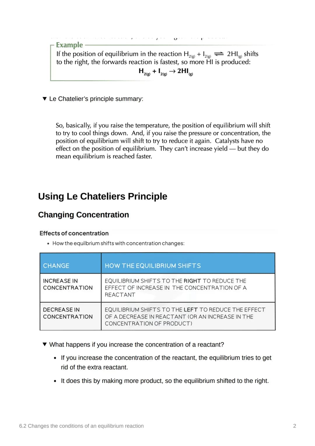 6.2 Changes the conditions of
an equilibrium reaction
Anki
Covered in class? Done
Note to self
Notes
✓
Le Chatelier's Principle
What does Le