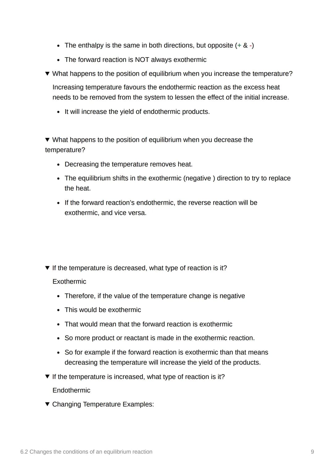 6.2 Changes the conditions of
an equilibrium reaction
Anki
Covered in class? Done
Note to self
Notes
✓
Le Chatelier's Principle
What does Le