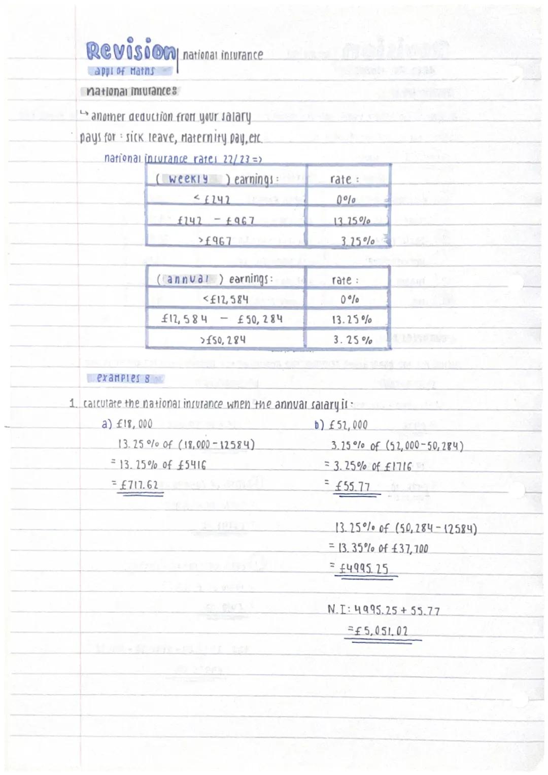 Revision national insurance
appi of Maths
national insurance:
another deduction from your salary.
pays for sick leave, Maternity pay, etc.
n
