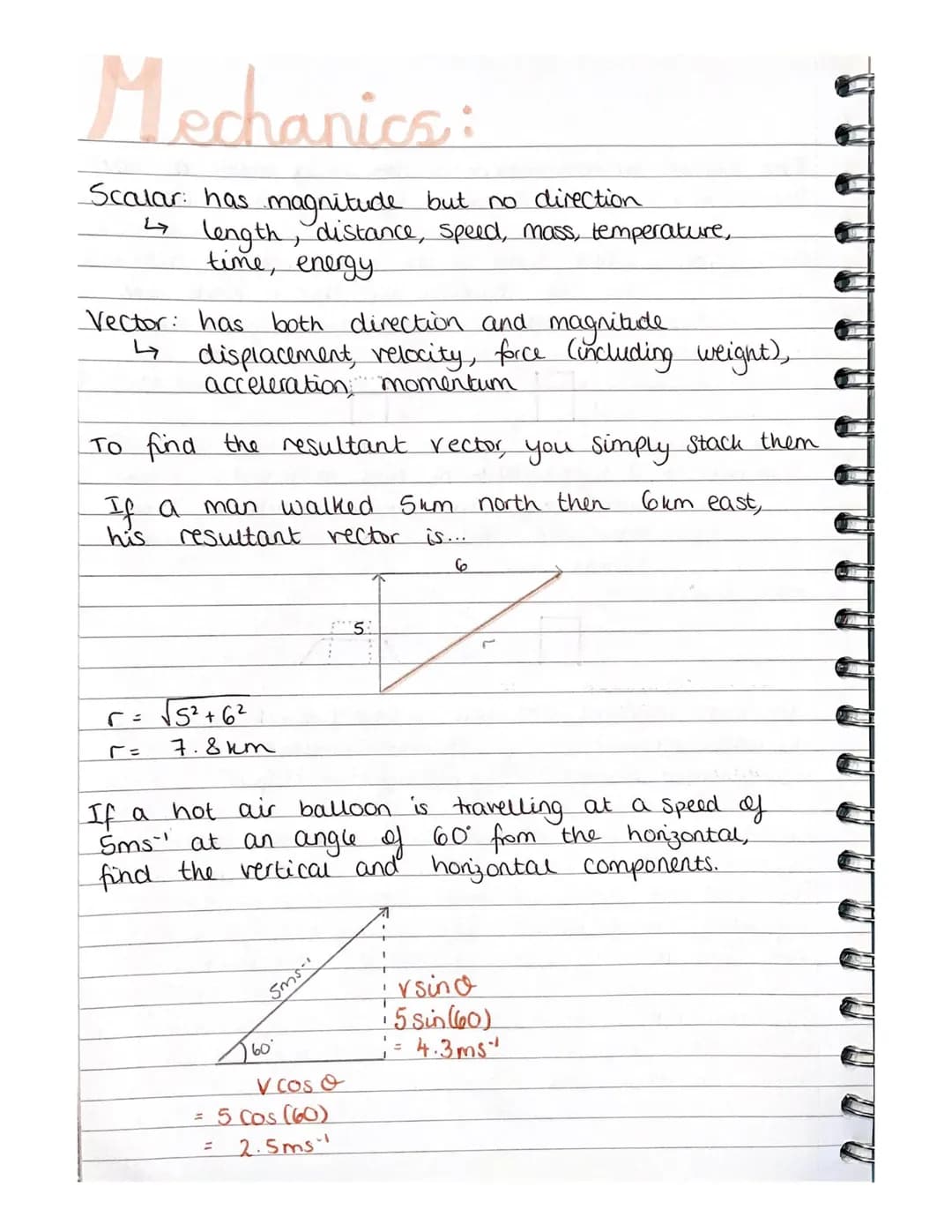Mechanics:
Scalar has magnitude but no direction
↳ length, distance, speed, mass, temperature,
time, energy
Vector: has both direction and m