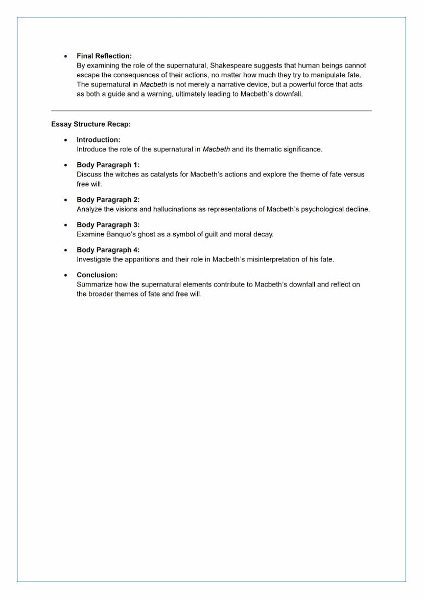 # Essay Plan: The Supernatural in Macbeth

Introduction

- **Thesis Statement:**
In Macbeth, Shakespeare uses the supernatural to influence 