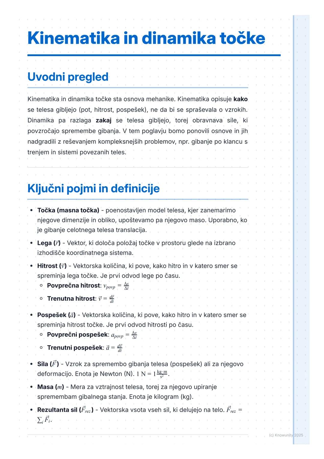 # Kinematika in dinamika točke

Uvodni pregled

Kinematika in dinamika točke sta osnova mehanike. Kinematika opisuje kako
se telesa gibljejo