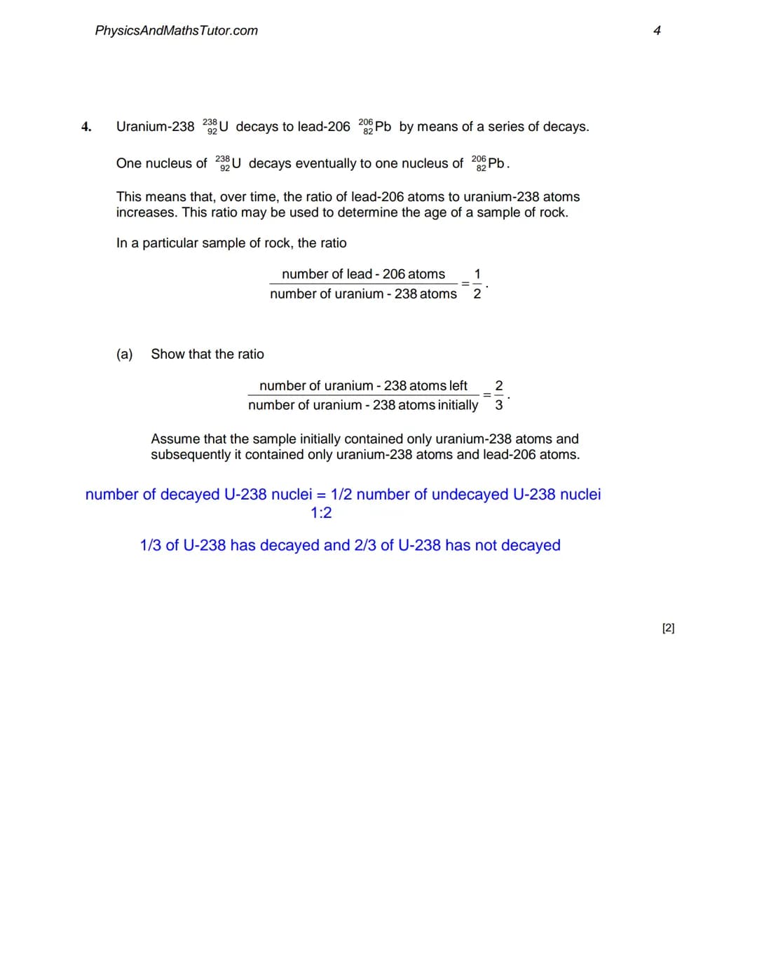 1.
2.
PhysicsAndMaths Tutor.com
Describe briefly one scattering experiment to investigate the size of the nucleus of the
atom.
Include a des