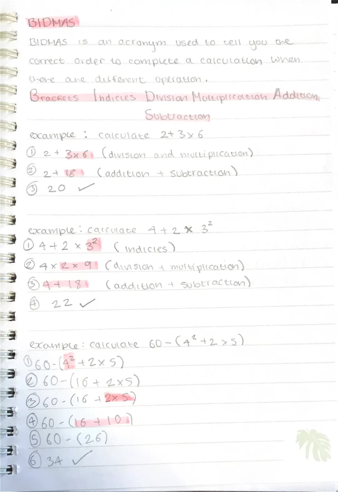 BIDMAS
BIOMAS IS an
acronym
used to tell.
correct order to complete a calculation when
there.
are different operation.
Brackets Indicies Div
