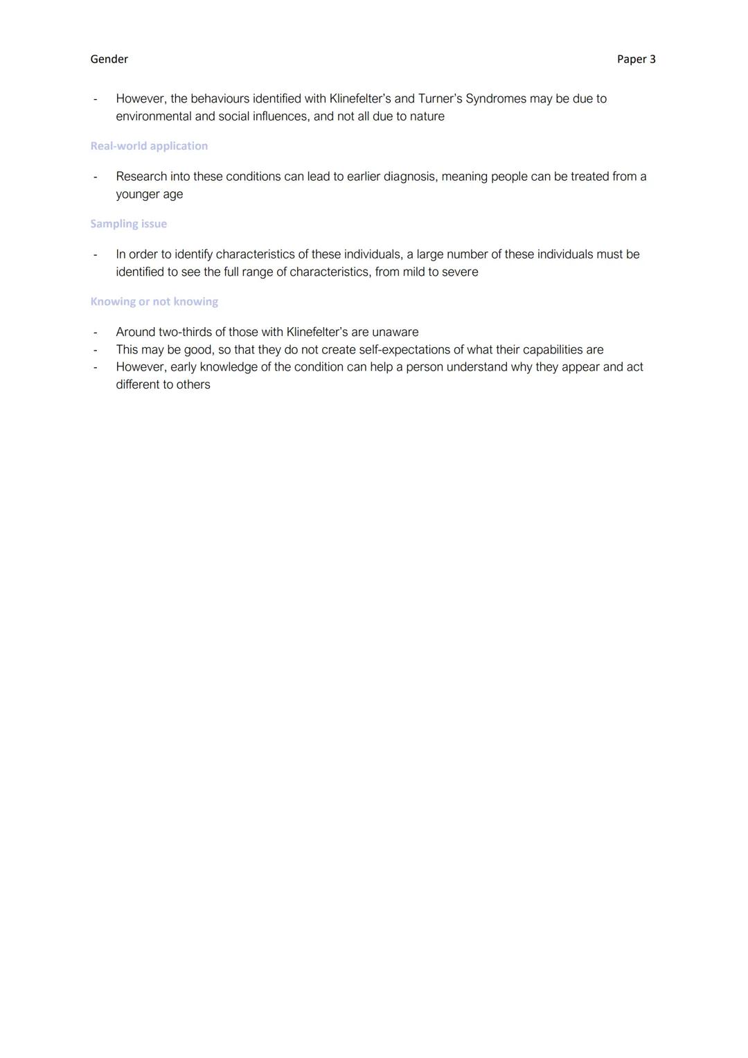 Gender

Paper 3

ATYPICAL SEX CHROMOSOME PATTERNS

A01

Atypical sex chromosome patterns

Klinefelter's syndrome

- Males with an additional