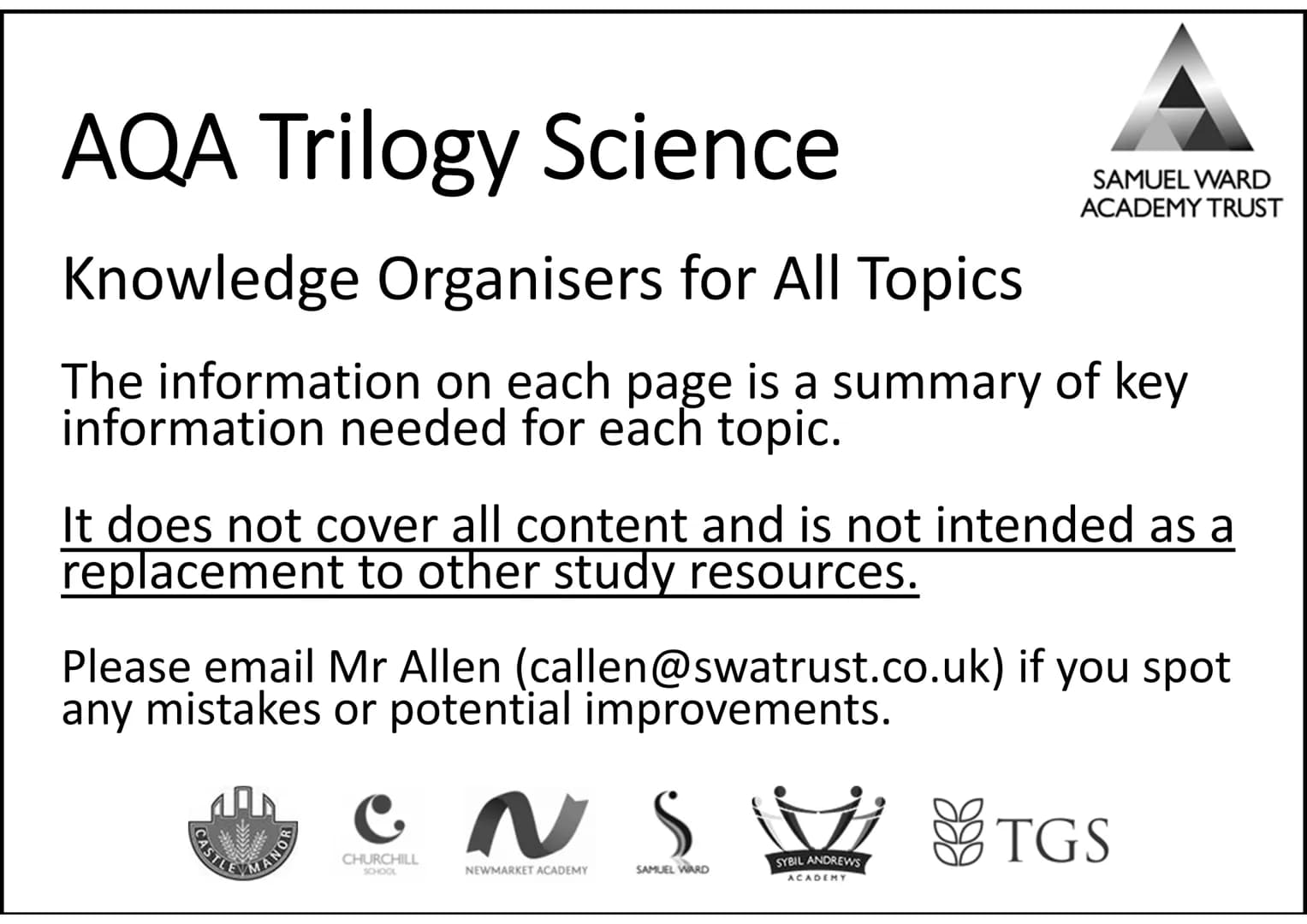 AQA Trilogy Science
Knowledge Organisers for All Topics
The information on each page is a summary of key
information needed for each topic.
