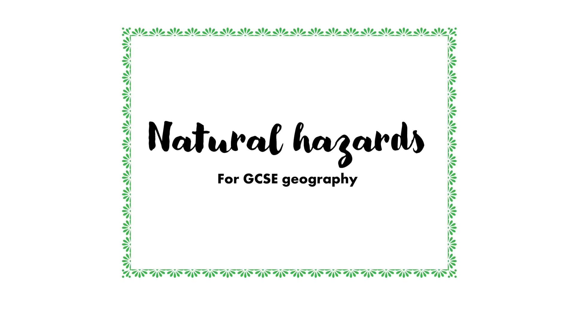 Natural hazards
For GCSE geography Climate change
Orbital changes – changes in the pathway of the earth around the sun
• Global warming - gr