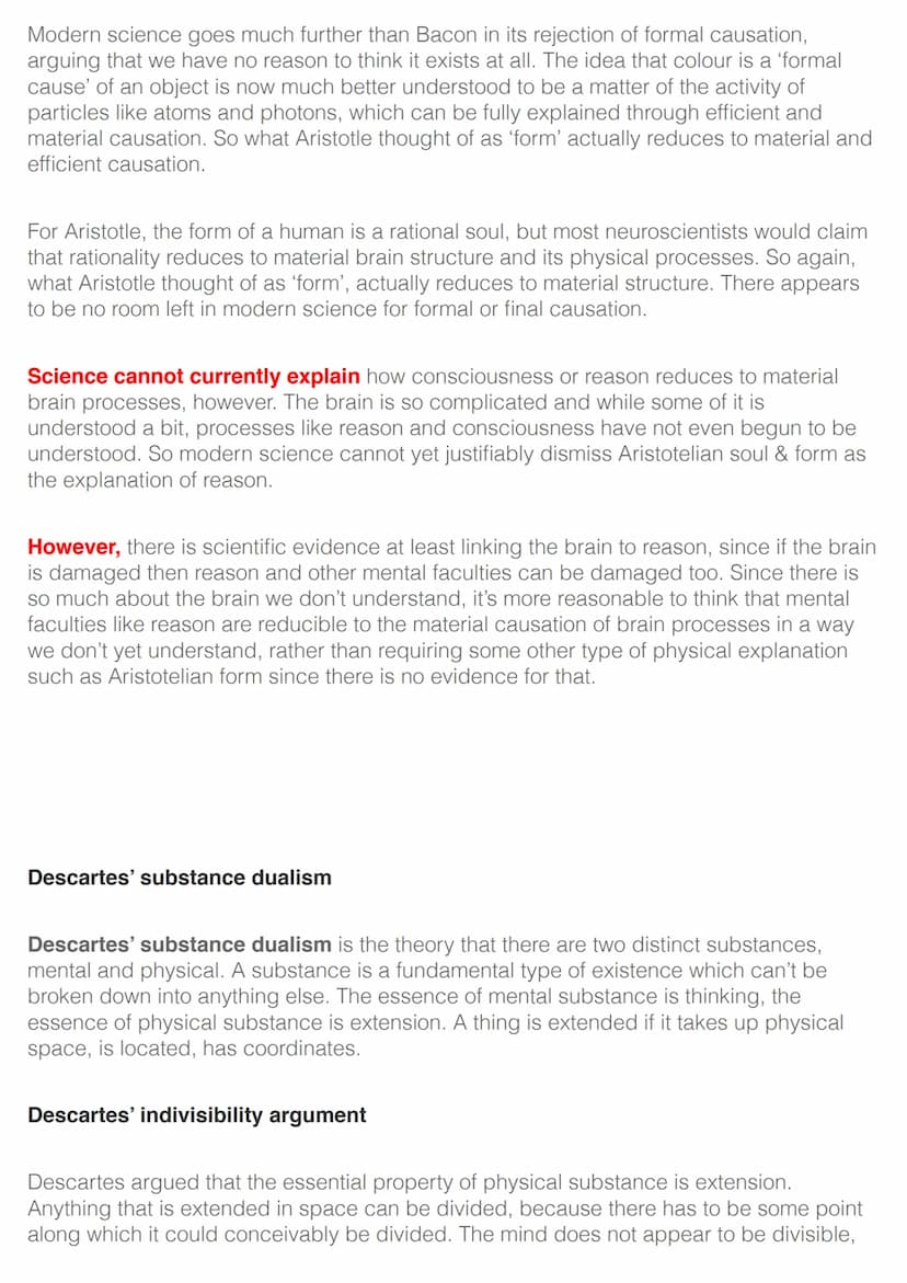 Soul, Mind & Body
Dualism: the view that there are two different types of existence: mental and physical.
Substance dualism: Descartes' vers