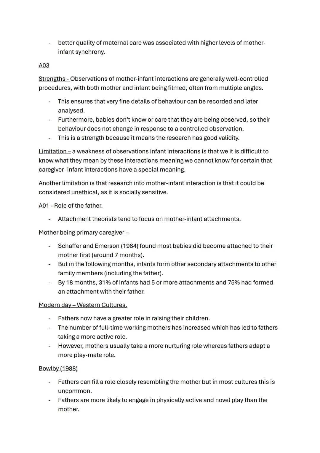 Attachment topic notes
Caregiver infant interactions.
A01 reciprocity
A03
-
Refers to how 2 people interact.
Mother-infant interactions are 