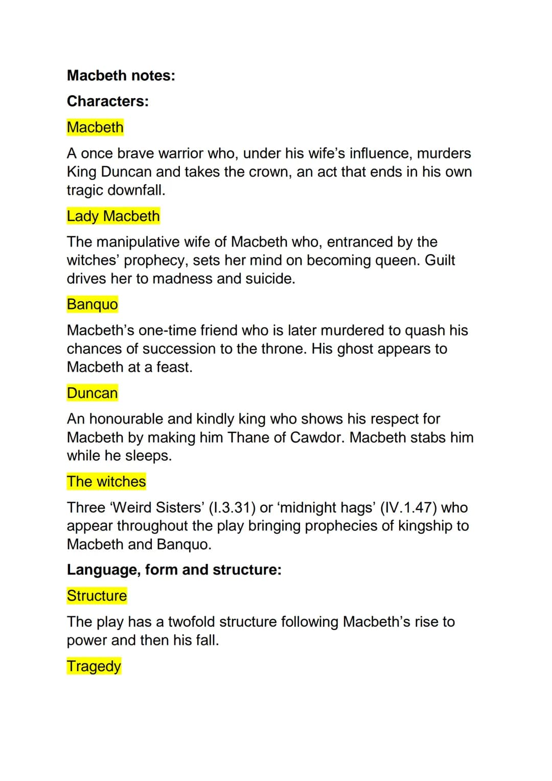 Macbeth notes:
Characters:
Macbeth
A once brave warrior who, under his wife's influence, murders
King Duncan and takes the crown, an act tha