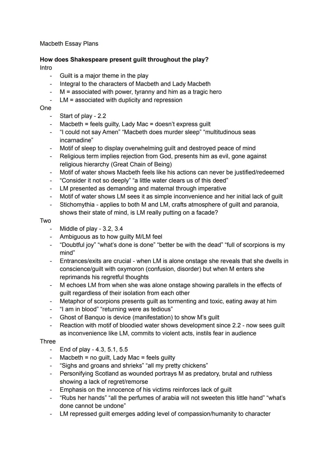 Macbeth Essay Plans
How does Shakespeare present guilt throughout the play?
Intro
-
One
Two
Three
Guilt is a major theme in the play
Integra