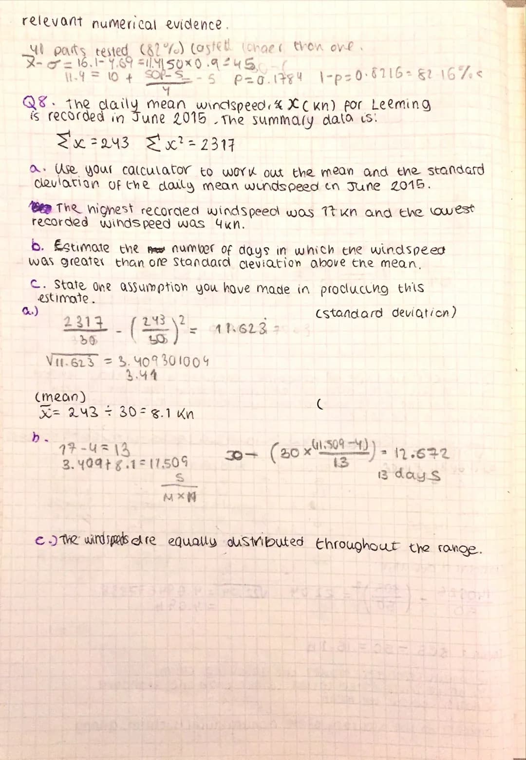 Lucia Tormo
variance and standard
Exercise 2E page 32)
Q1. Given that for a variable x: 2x=24 Σx²=78 n=8
Find:
a. the mean = 3
b. The varian