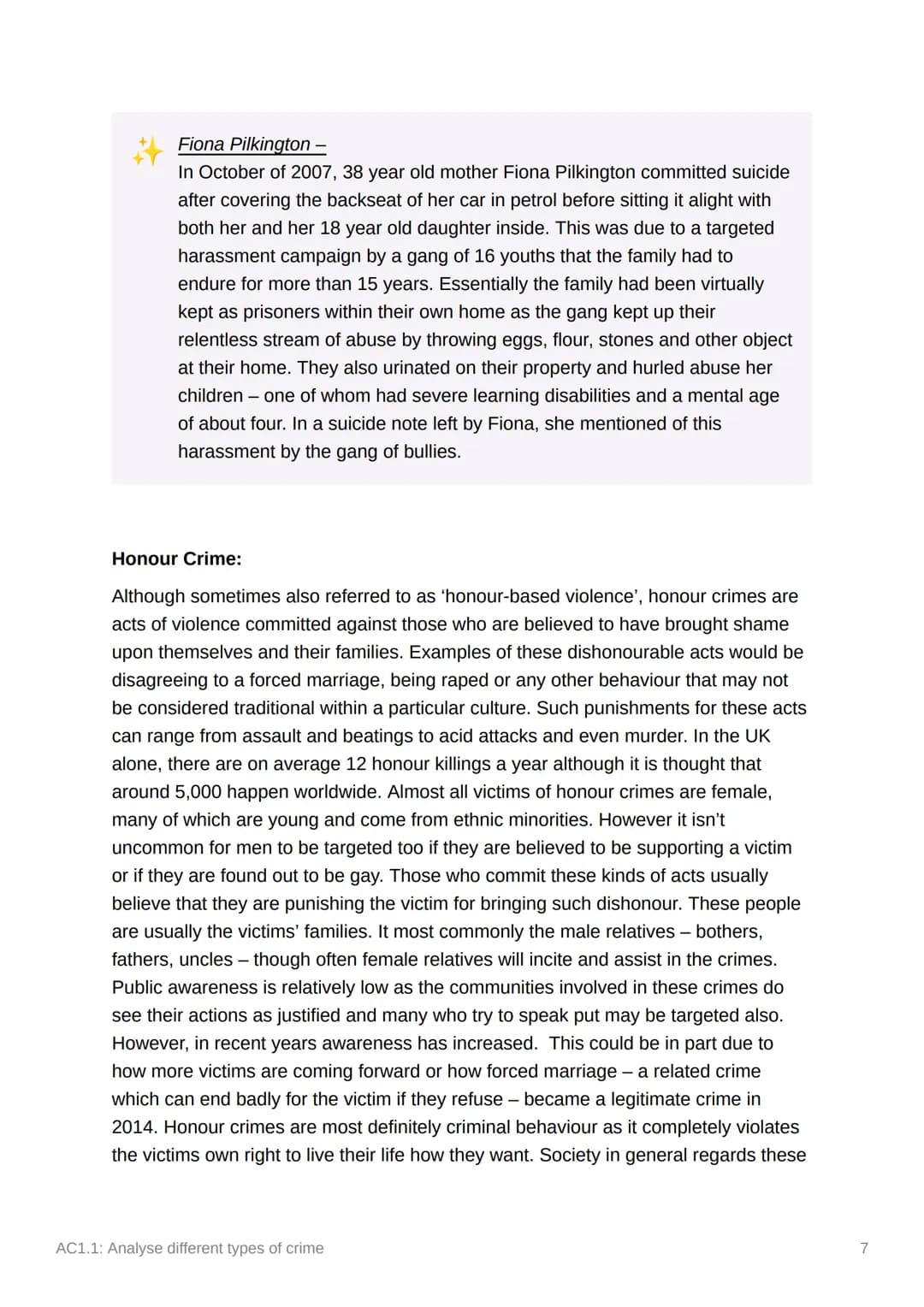 AC1.1: Analyse different types
of crime
Crime is an entirely socially constructed concept. It is a reflection of the beliefs and
attitudes o