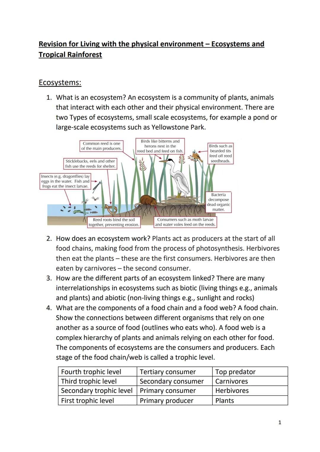 Revision for Living with the physical environment – Ecosystems and
Tropical Rainforest
Ecosystems:
1. What is an ecosystem? An ecosystem is 