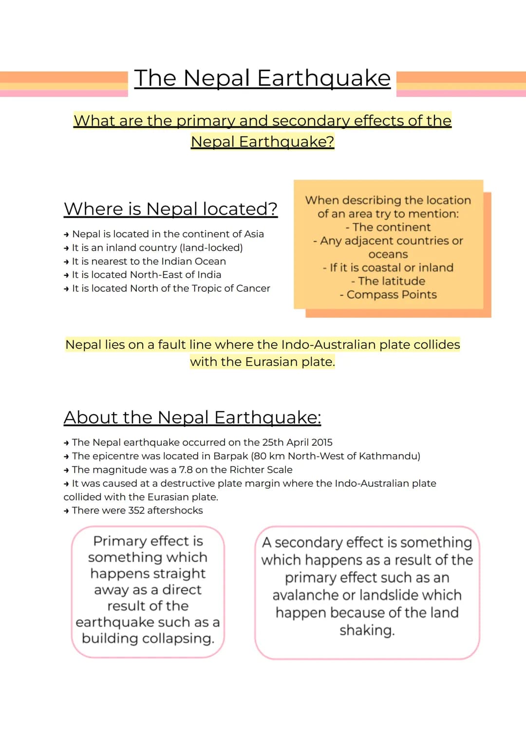 The Nepal Earthquake
What are the primary and secondary effects of the
Nepal Earthquake?
Where is Nepal located?
→ Nepal is located in the c