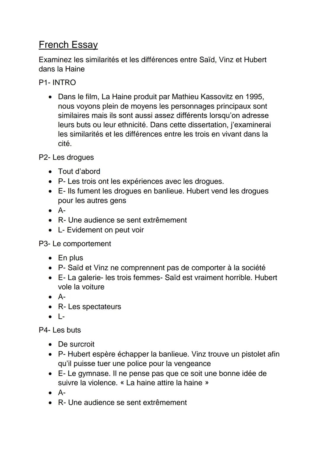 French Essay
Examinez les similarités et les différences entre Saïd, Vinz et Hubert
dans la Haine
P1- INTRO
Dans le film, La Haine produit p