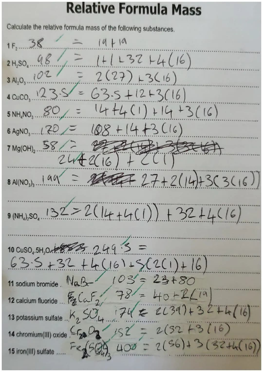 Calculate the relative formula mass of the following substances.
38
19719
Relative Formula Mass
1 F₂...
2 H₂SO.....
3 Al₂O,
4 CUCO,.
5 NH.NO