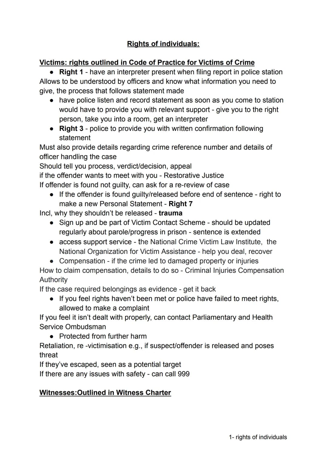Rights of individuals:
Victims: rights outlined in Code of Practice for Victims of Crime
• Right 1 - have an interpreter present when filing