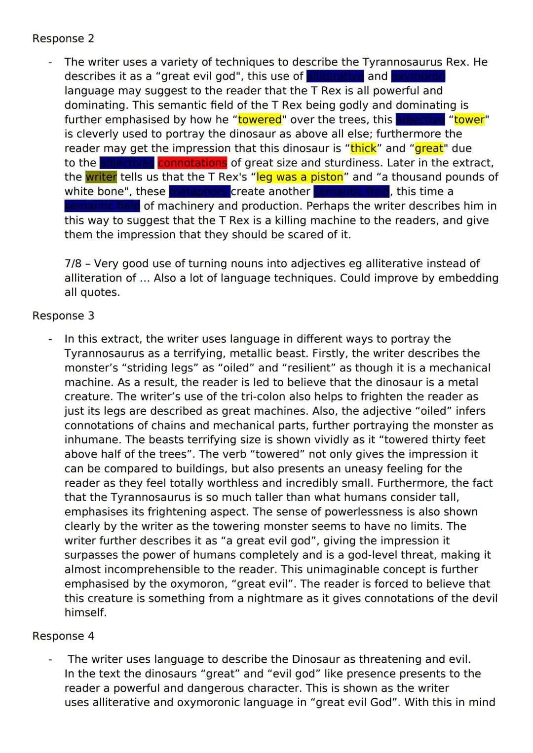 Embedded evidence
Exploration of the effect on the reader's impression
Writer's intentions
Word connotations explored
Alternative interpreta