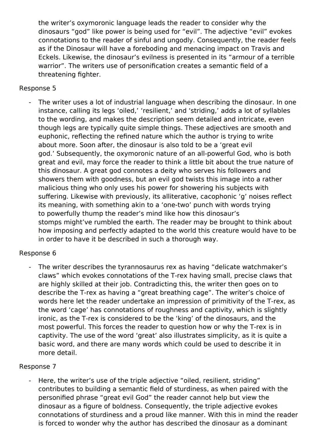 Embedded evidence
Exploration of the effect on the reader's impression
Writer's intentions
Word connotations explored
Alternative interpreta