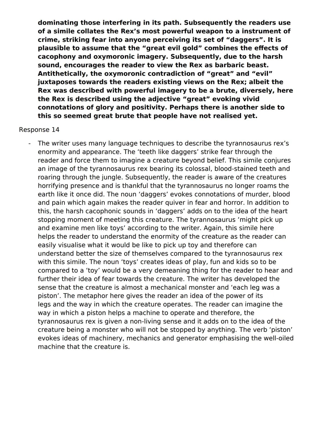 Embedded evidence
Exploration of the effect on the reader's impression
Writer's intentions
Word connotations explored
Alternative interpreta