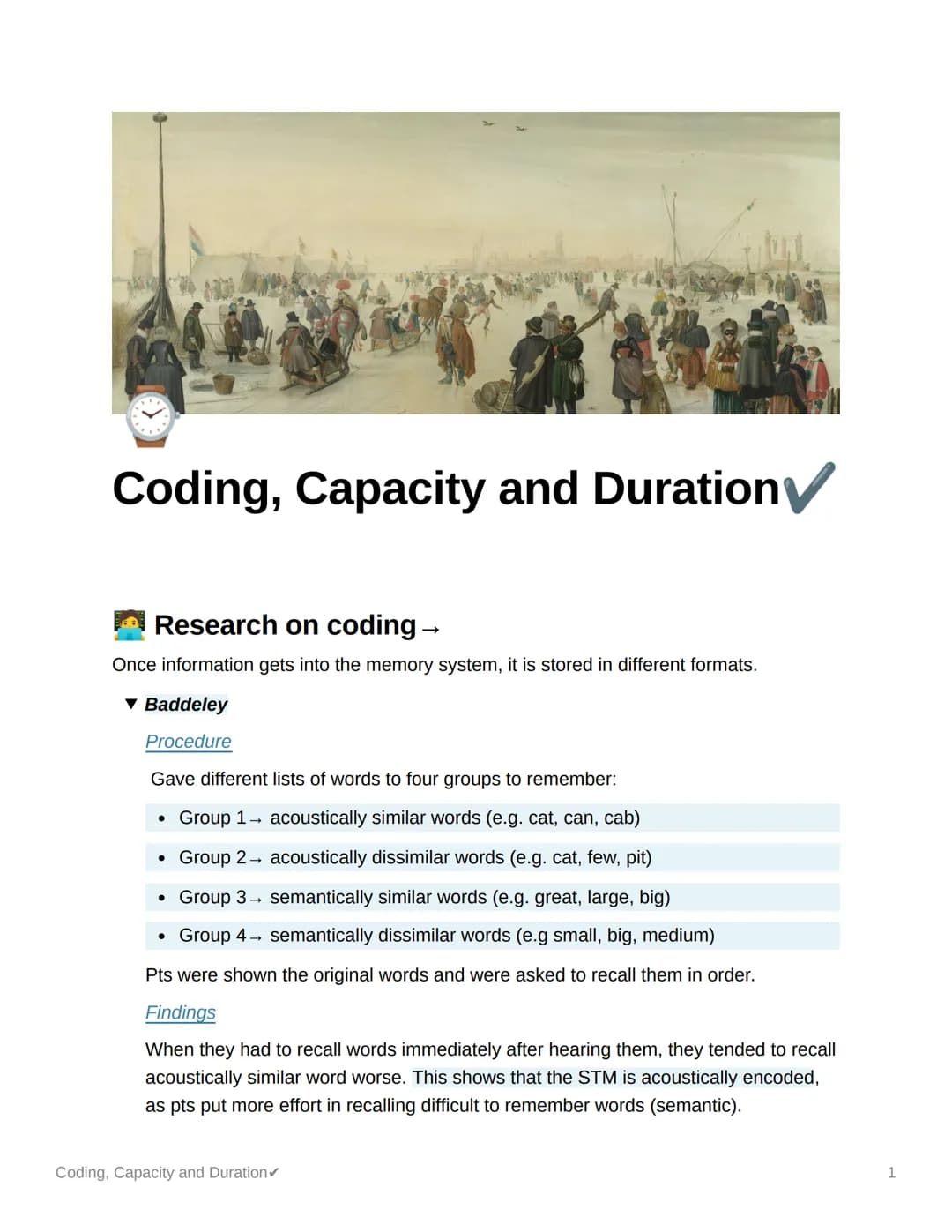 Coding, Capacity and Duration
Research on coding →
Once information gets into the memory system, it is stored in different formats.
▾ Baddel
