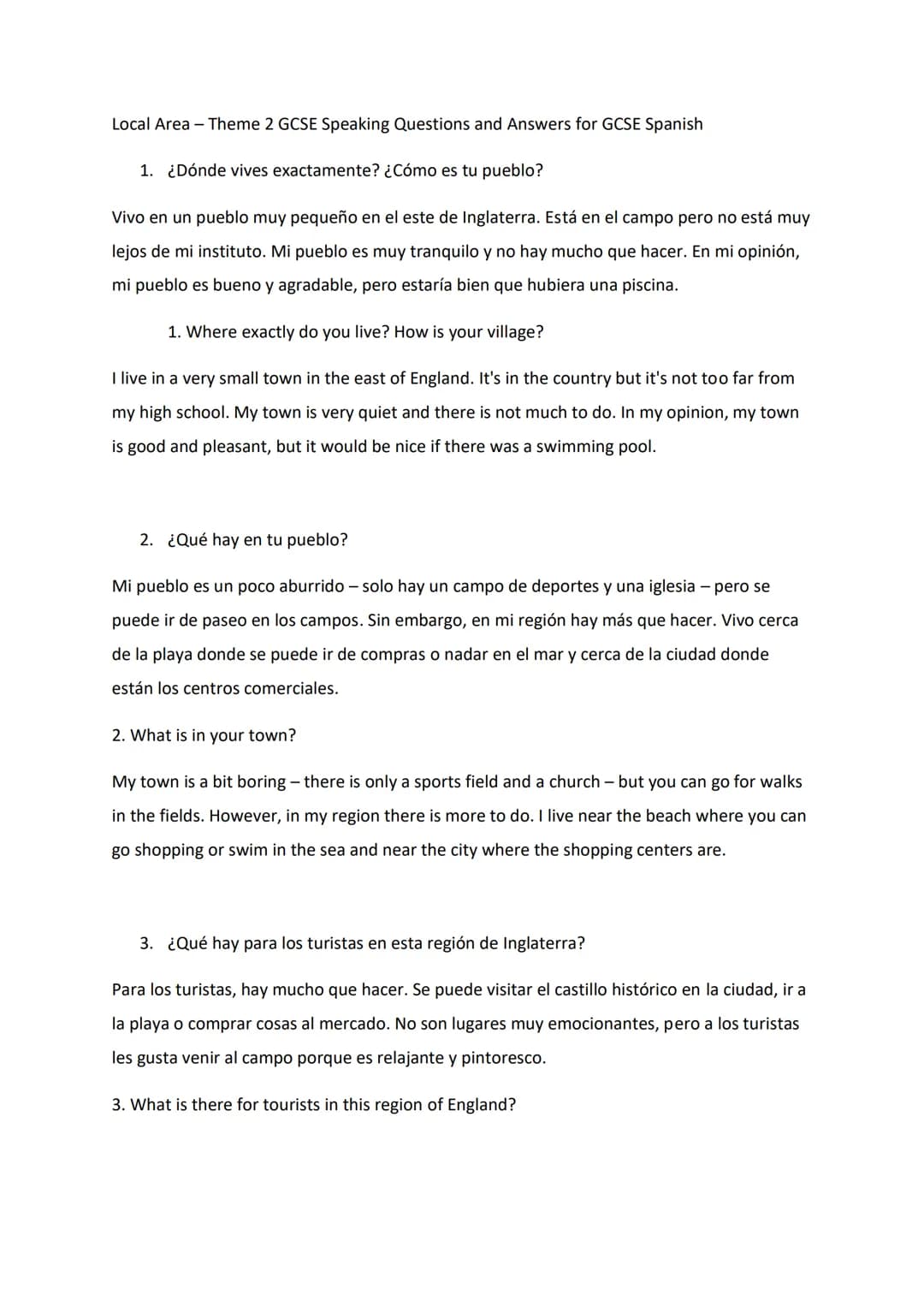 Local Area - Theme 2 GCSE Speaking Questions and Answers for GCSE Spanish
1. ¿Dónde vives exactamente? ¿Cómo es tu pueblo?
Vivo en un pueblo