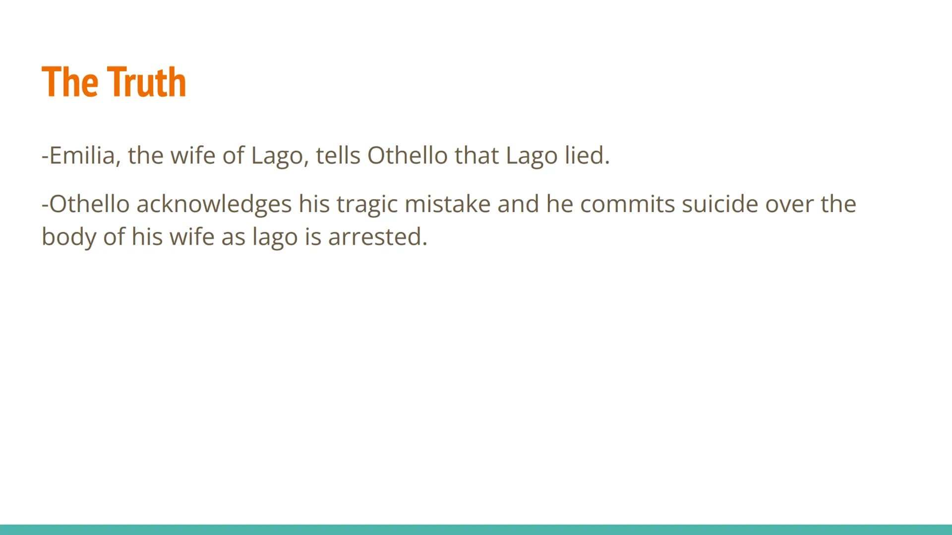 AQA: Othello - Plot Summary The Promotion
-Othello the general of the army promoted Cassio to be
Lieutenant instead of Lago.
-This made Lago