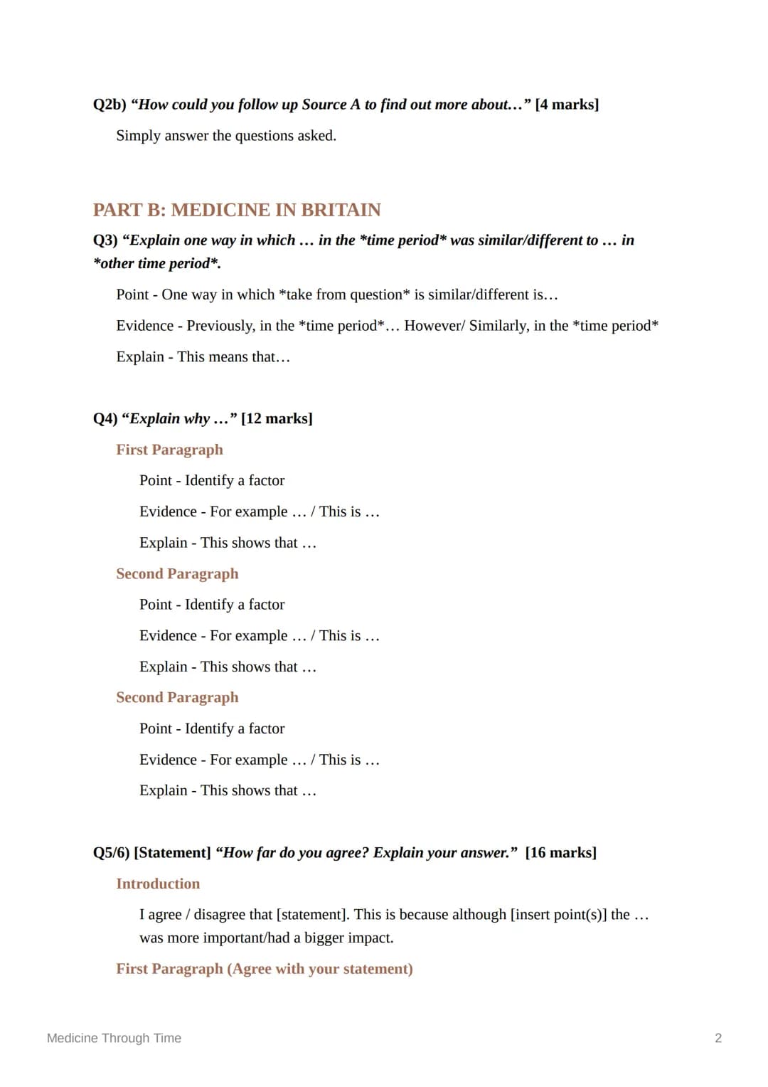 Medicine Through Time
PART A: MEDICINE ON THE WESTERN FRONT
Q1) "Describe two features of..." [4 marks]
One feature of [take from the questi