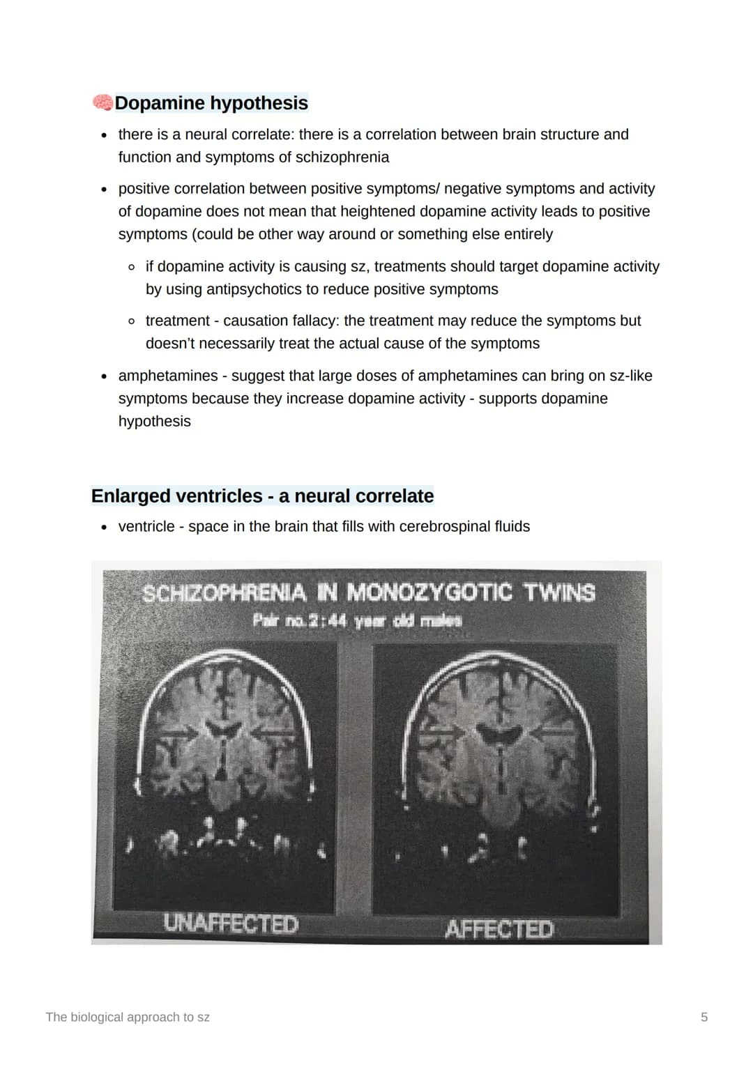 The biological approach to sz
starter
1. everything psychological is first biological
2. behaviour and psychological processes are governed 