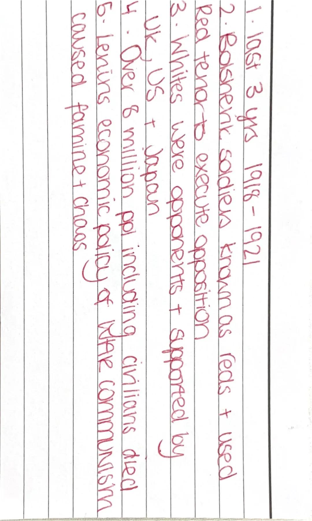 Reasons Reds
won 1. Geographical Advantage
2. Well supplied amy (war communism)
3-Red terror
4. Whiles disorganised
5. Trotsky + Army
6. Fig