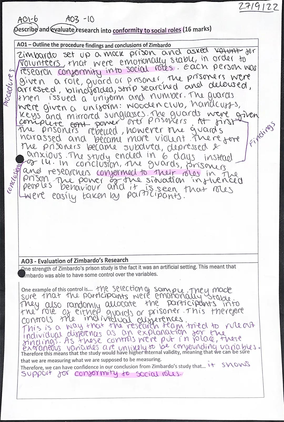A01-6
A03 -10
Describe and evaluate research into conformity to social roles (16 marks)
Procedures
AO1-Outline the procedure findings and co