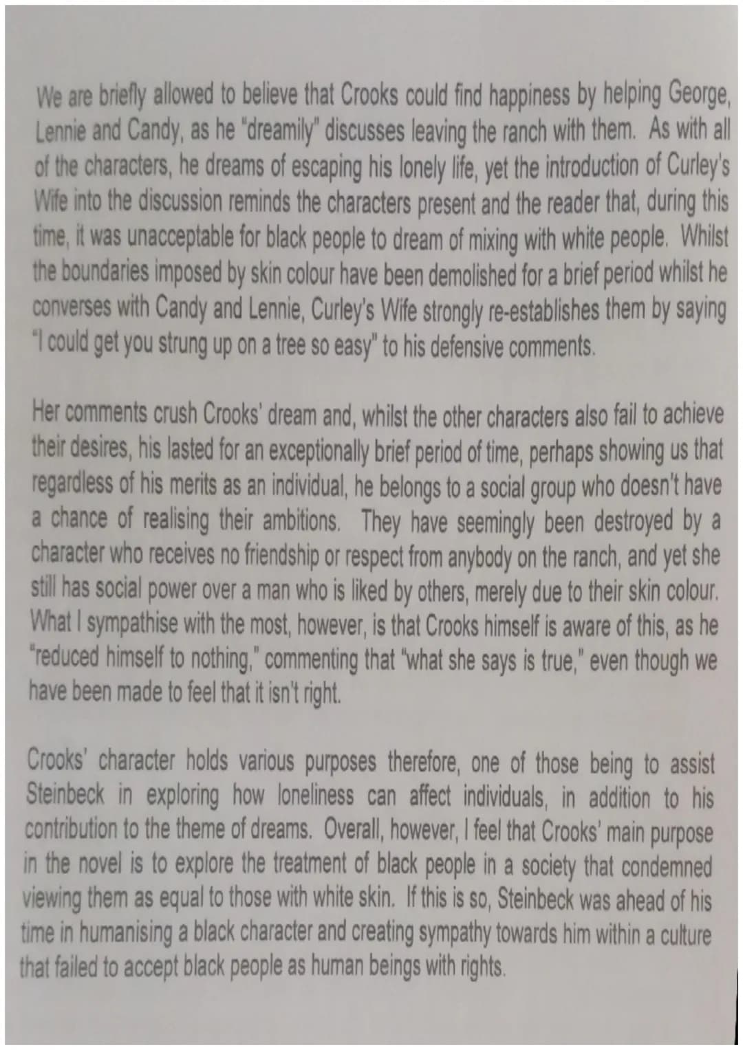 What is the purpose of Crooks' character in Of Mice and Men?
Crooks is the only black character in the novel Of Mice and Men, and he is used