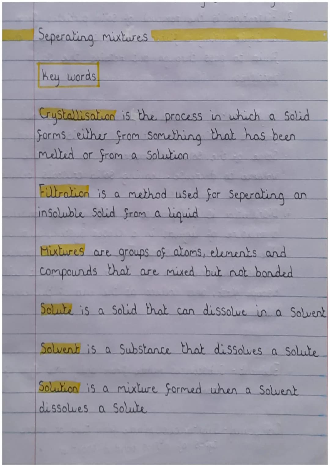 Seperating mixtures
Key words.
Crystallisation is the process in which a Solid
Forms either from Something that has been
melted or from a so