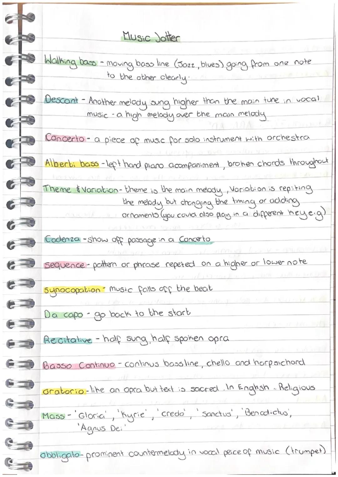 Music Jotter

Walking bass-moving bass line (Jazz, blues) going from one note
to the other clearly.

Descant - Another melody sung higher th